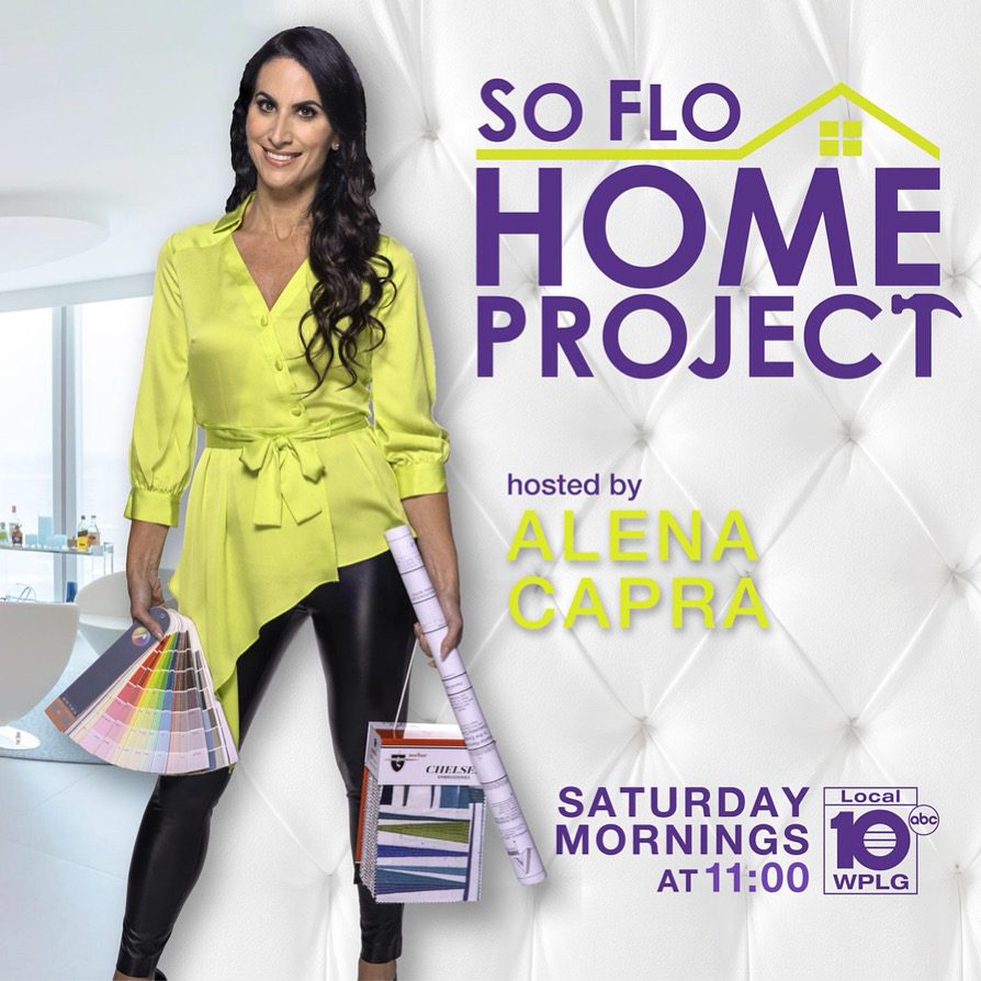 SOFLO HOME PROJECT HOST ALENA CAPRA