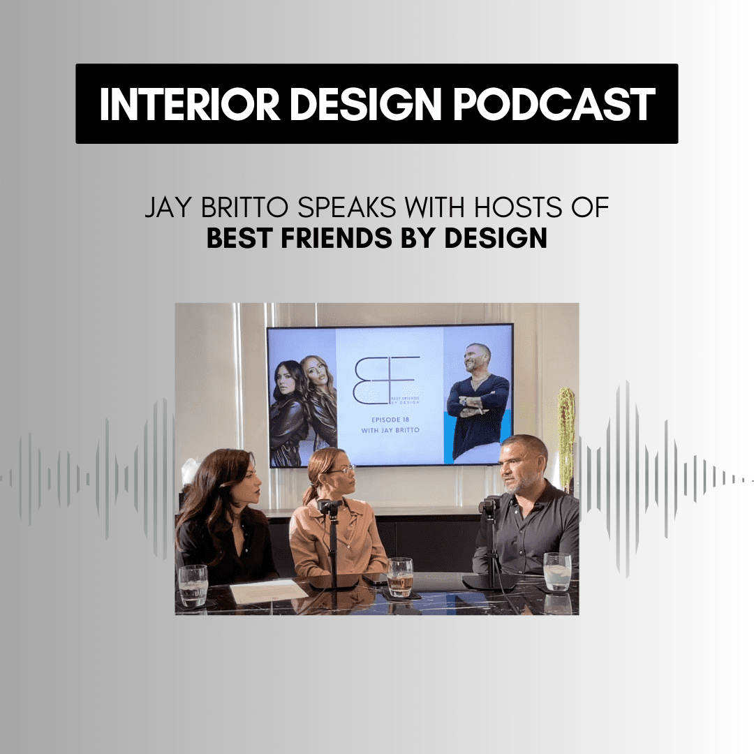 Jay Britto Interior Design Podcast