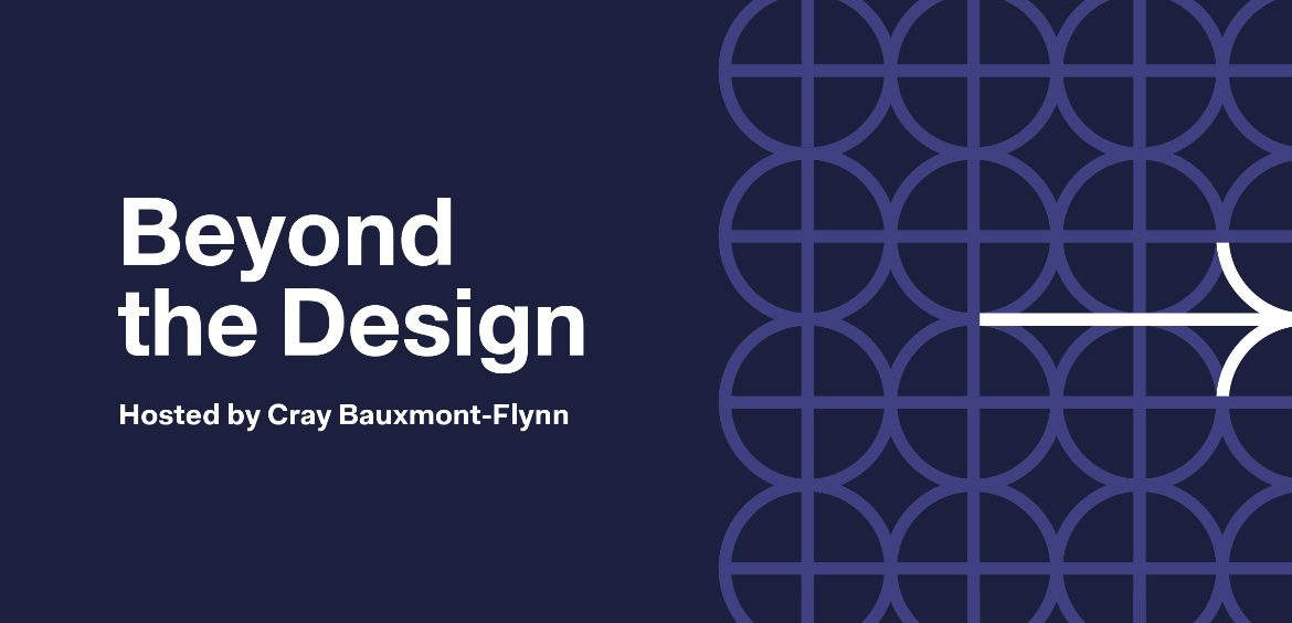Beyond the Design